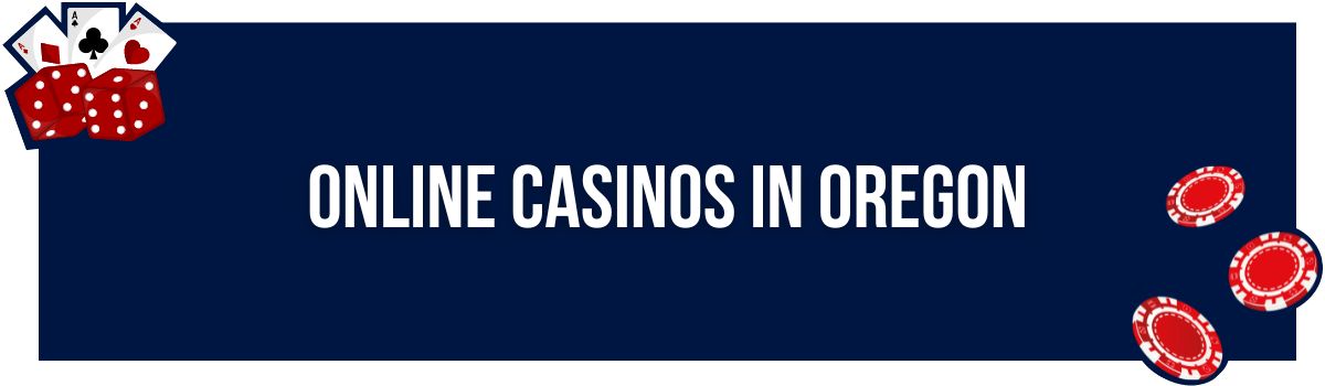 Online Casinos in Oregon
